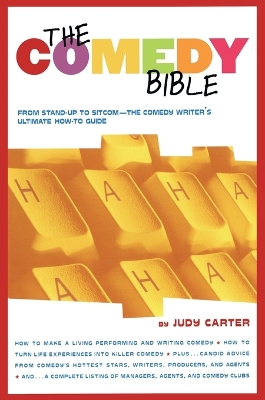 Cover of The Comedy Bible: From Stand-up to Sitcom - The Comedy Writers Ultimate Guide