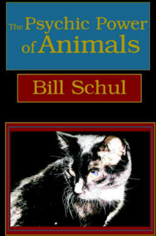 Cover of The Psychic Power of Animals