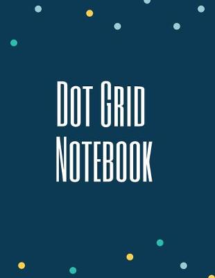 Book cover for Dot Grid Notebook