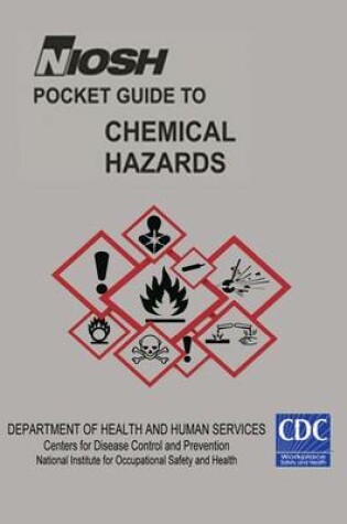 Cover of Niosh Pocket Guide to Chemical Hazards
