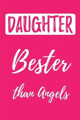 Book cover for Daughter- Bester than Angels