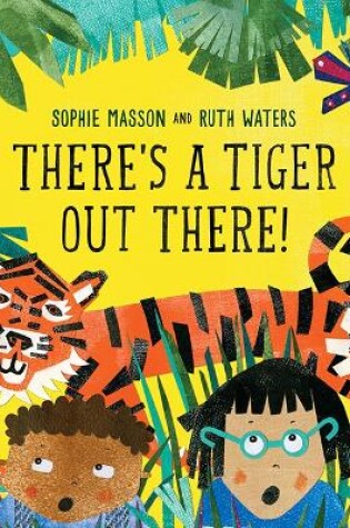 Cover of There's a Tiger out There