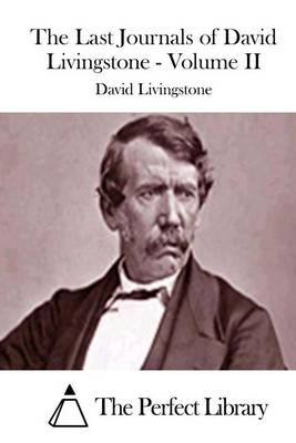 Book cover for The Last Journals of David Livingstone - Volume II