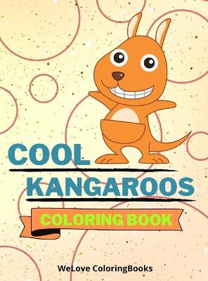 Book cover for Cool Kangaroos Coloring Book