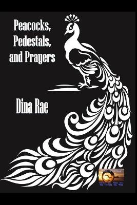 Book cover for Peacocks, Pedestals, and Prayers