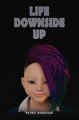 Book cover for Life Downside Up