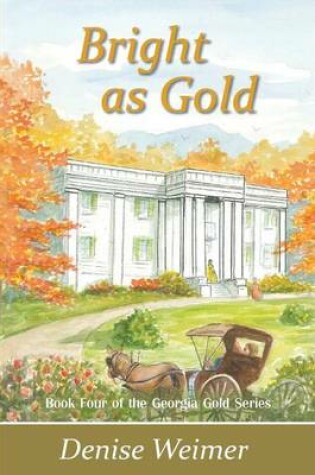 Cover of Bright as Gold