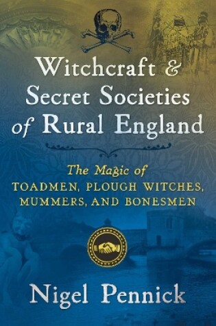 Cover of Witchcraft and Secret Societies of Rural England