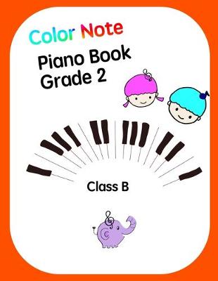 Book cover for Color Note Piano Book Grade2 Class B