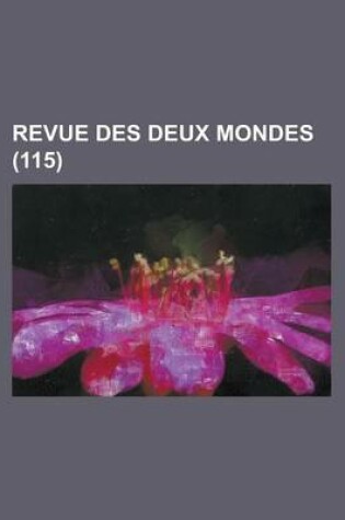 Cover of Revue Des Deux Mondes (115)