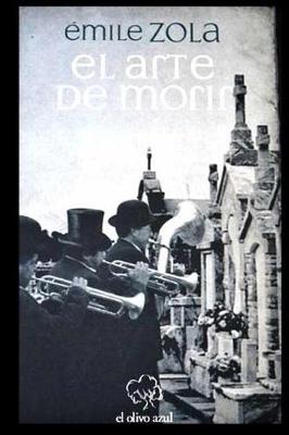 Book cover for Emile Zola - El Arte de Morir
