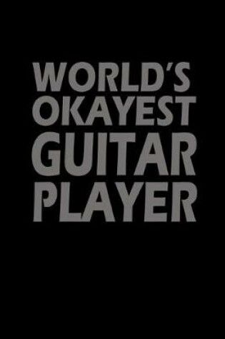 Cover of World's okayest guitar player