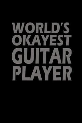 Book cover for World's okayest guitar player