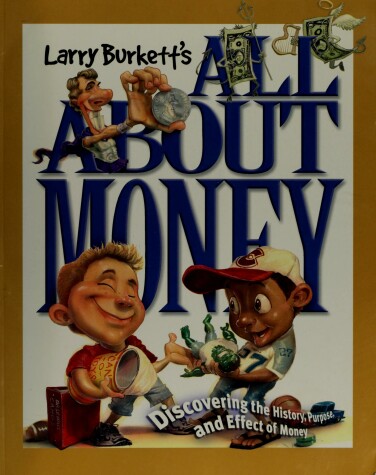 Book cover for Larry Burkett's All about Money