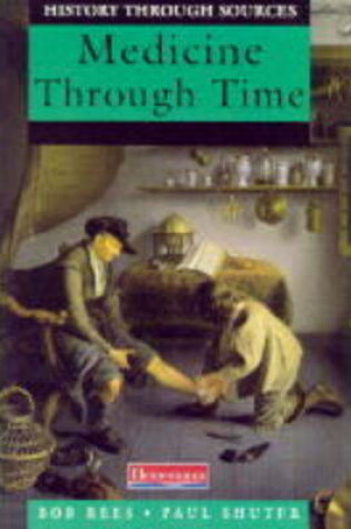 Cover of History Through Sources: Medicine Through Time     (Paperback)