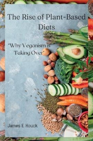 Cover of The Rise of Plant-Based Diets