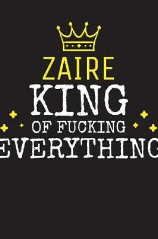 Cover of ZAIRE - King Of Fucking Everything