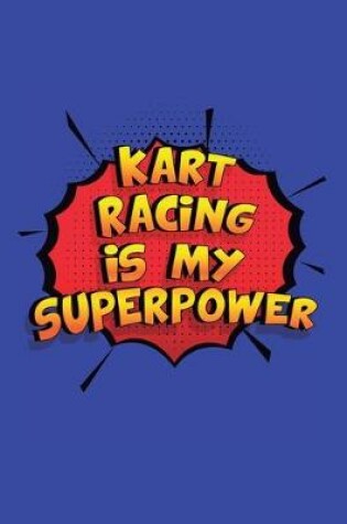 Cover of Kart Racing Is My Superpower