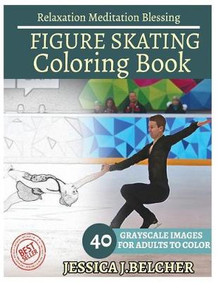 Book cover for Figure Skating Coloring Book for Adults Relaxation Meditation Blessing