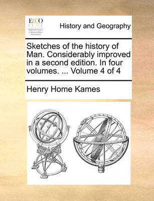 Book cover for Sketches of the history of Man. Considerably improved in a second edition. In four volumes. ... Volume 4 of 4