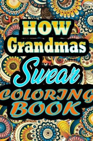 Cover of How Grandmas Swear Coloring Book