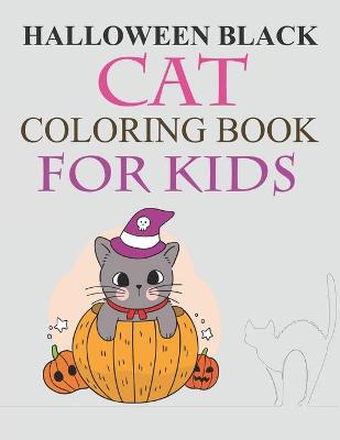 Book cover for Halloween Black cat Coloring Book For Kids
