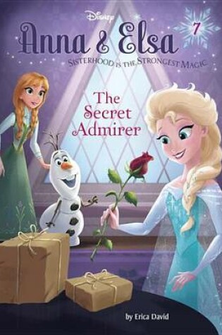 Cover of Anna & Elsa #7: The Secret Admirer (Disney Frozen)