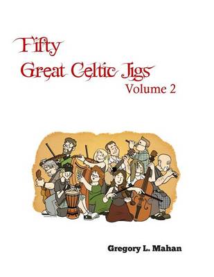 Book cover for Fifty Great Celtic Jigs Vol 2