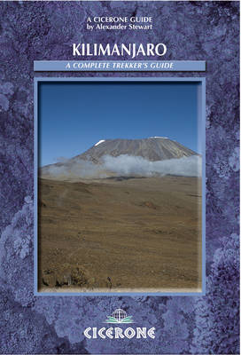 Book cover for Kilimanjaro: A Complete Trekker's Guide