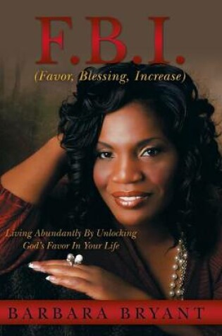 Cover of F.B.I. (Favor, Blessing, Increase)