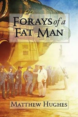Cover of Forays of a Fat Man