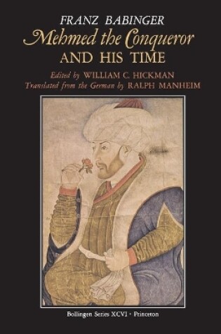 Cover of Mehmed the Conqueror and His Time