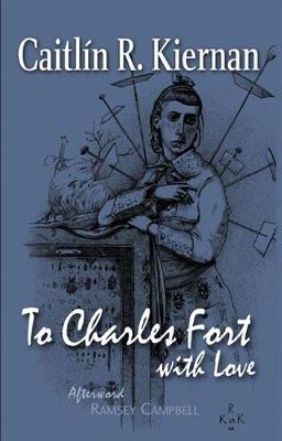 Book cover for To Charles Fort, With Love