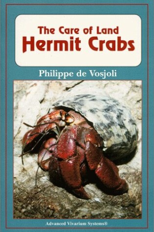 Cover of The Care of Land Hermit Crabs