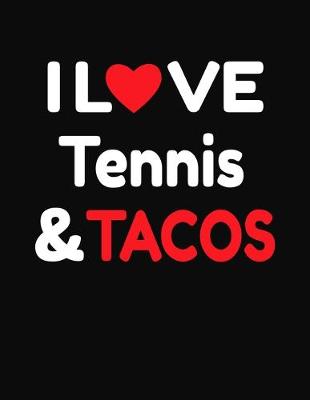 Book cover for I Love Tennis & Tacos