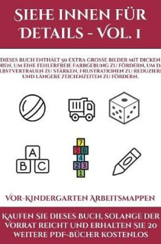 Cover of Vor-Kindergarten Arbeitsmappen (Siehe innen für Details - Vol. 1)