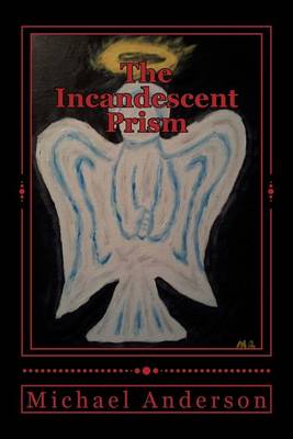 Book cover for The Incandescent Prism