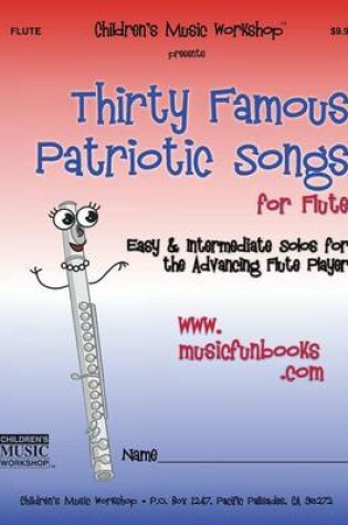 Cover of Thirty Famous Patriotic Songs for Flute