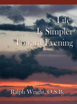 Book cover for Life Is Simpler Toward Evening