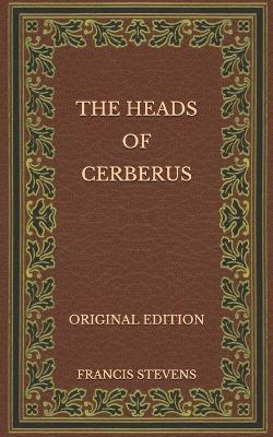 Book cover for The Heads of Cerberus - Original Edition