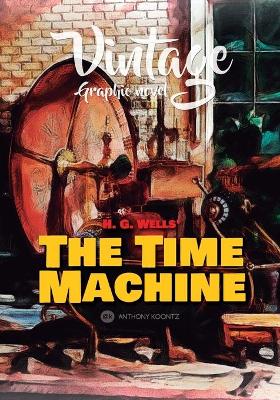 Cover of Vintage Graphic Novel - H. G. Wells' the Time Machine