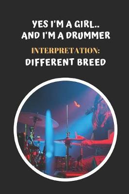 Book cover for Yes I'm A Girl And I'm A Drummer.. Interpretation