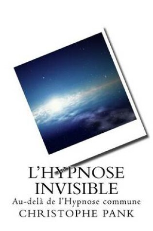 Cover of L Hypnose Invisible