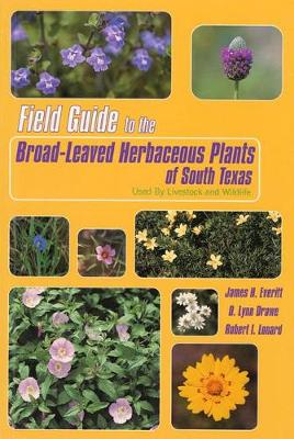 Book cover for Field Guide to the Broad-leaved Herbaceous Plants of South Texas