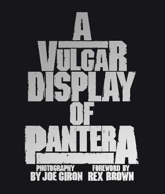 Book cover for A Vulgar Display of Pantera