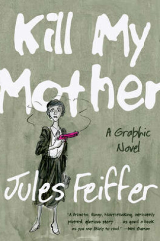 Cover of Kill My Mother (Limited Edition)