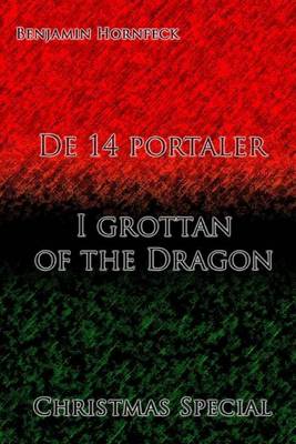 Book cover for de 14 Portaler - I Grottan of the Dragon Christmas Special