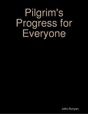 Book cover for Pilgrim's Progress for Everyone