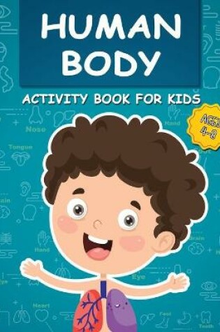 Cover of Human Body Activity Book for Kids Ages 4-8