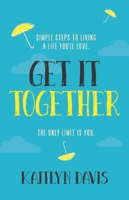 Book cover for Get It Together